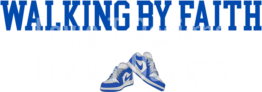 WALKING BY FAITH TRIPPING CONSTANTLY ROYAL BLUE AND WHITE NIKES