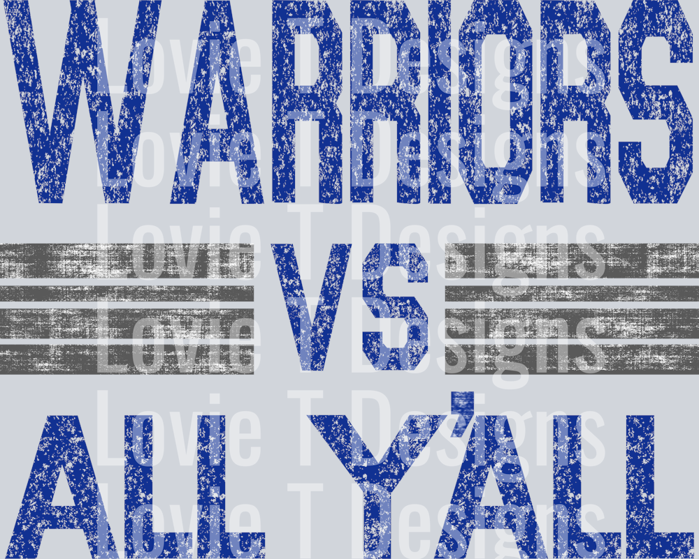 WARRIORS VS ALL YALL ROYAL BLUE AND GRAY