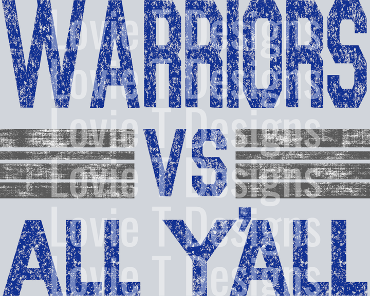 WARRIORS VS ALL YALL ROYAL BLUE AND GRAY