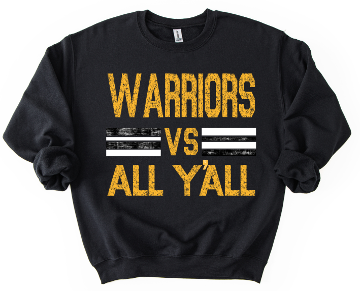 WARRIORS VS ALL YALL YELLOW GOLD BLACK AND WHITE