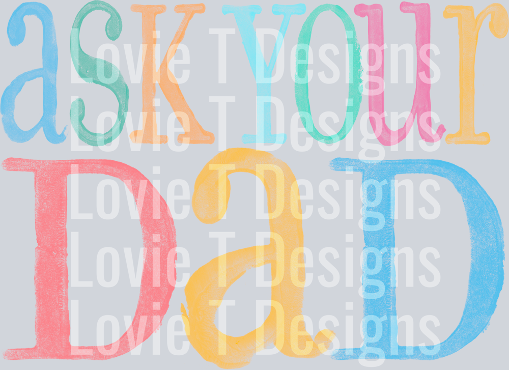 WATERCOLOR ASK YOUR DAD