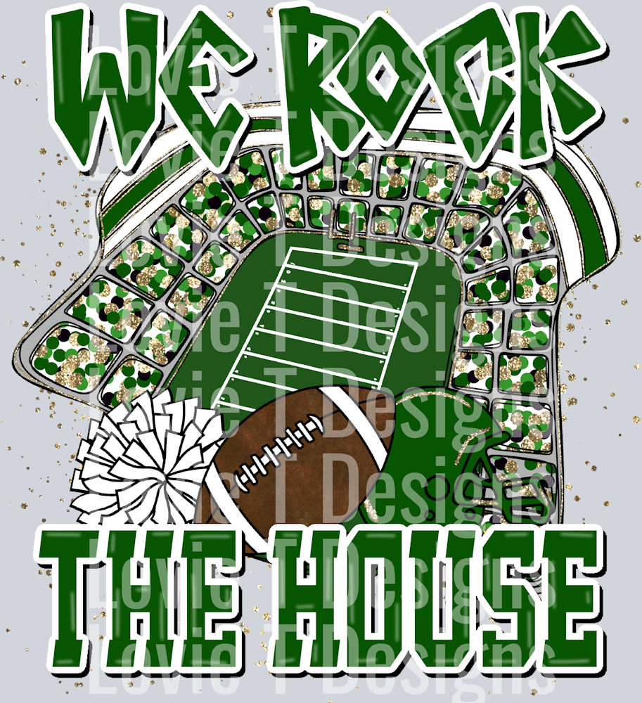 We Rock The House Green White