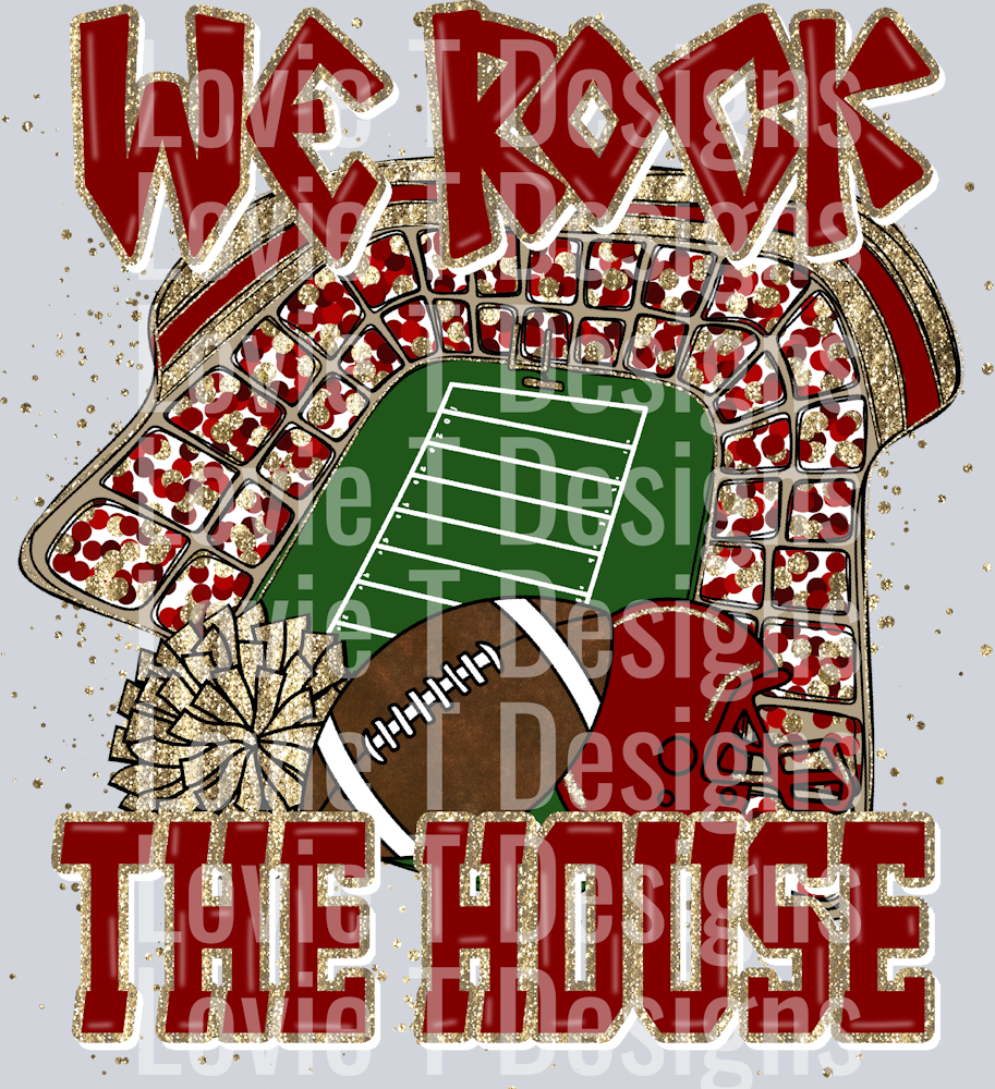 We Rock The House Maroon Gold