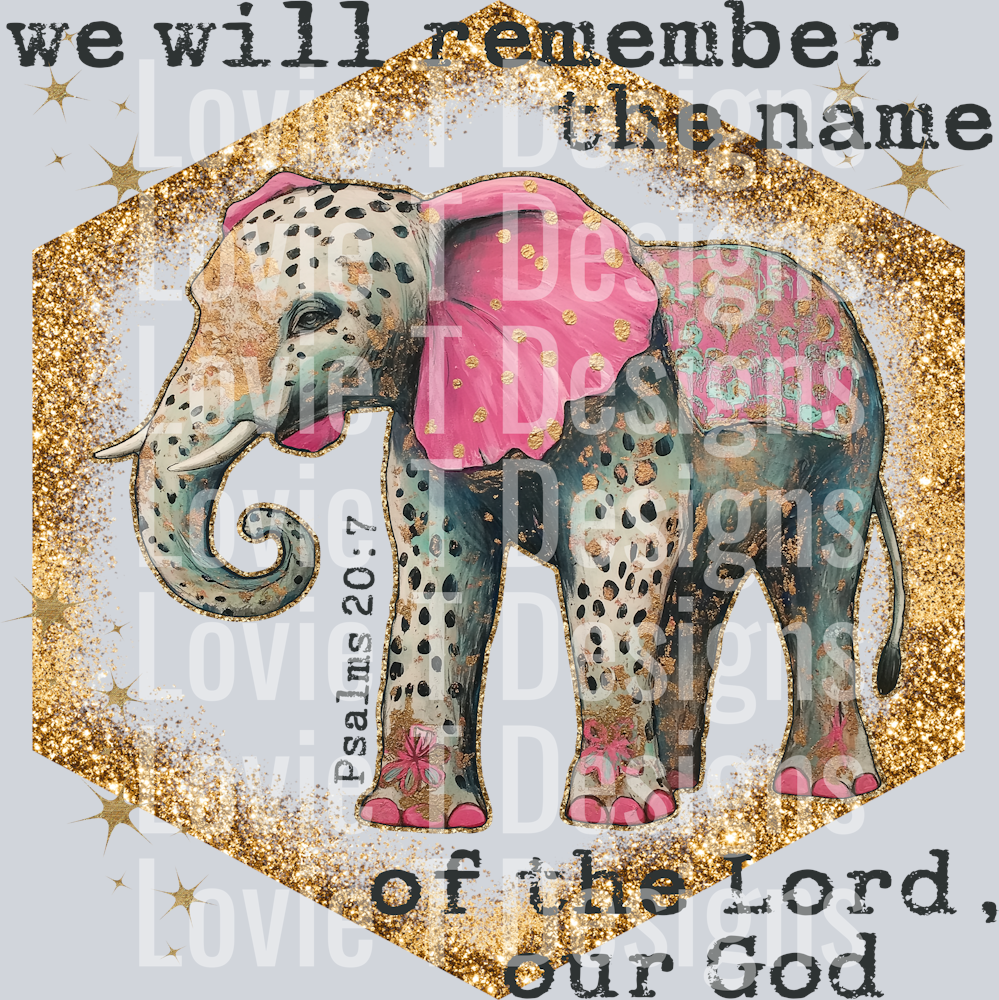 WE WILL REMEMBER THE NAME OF THE LORD OUR GOD