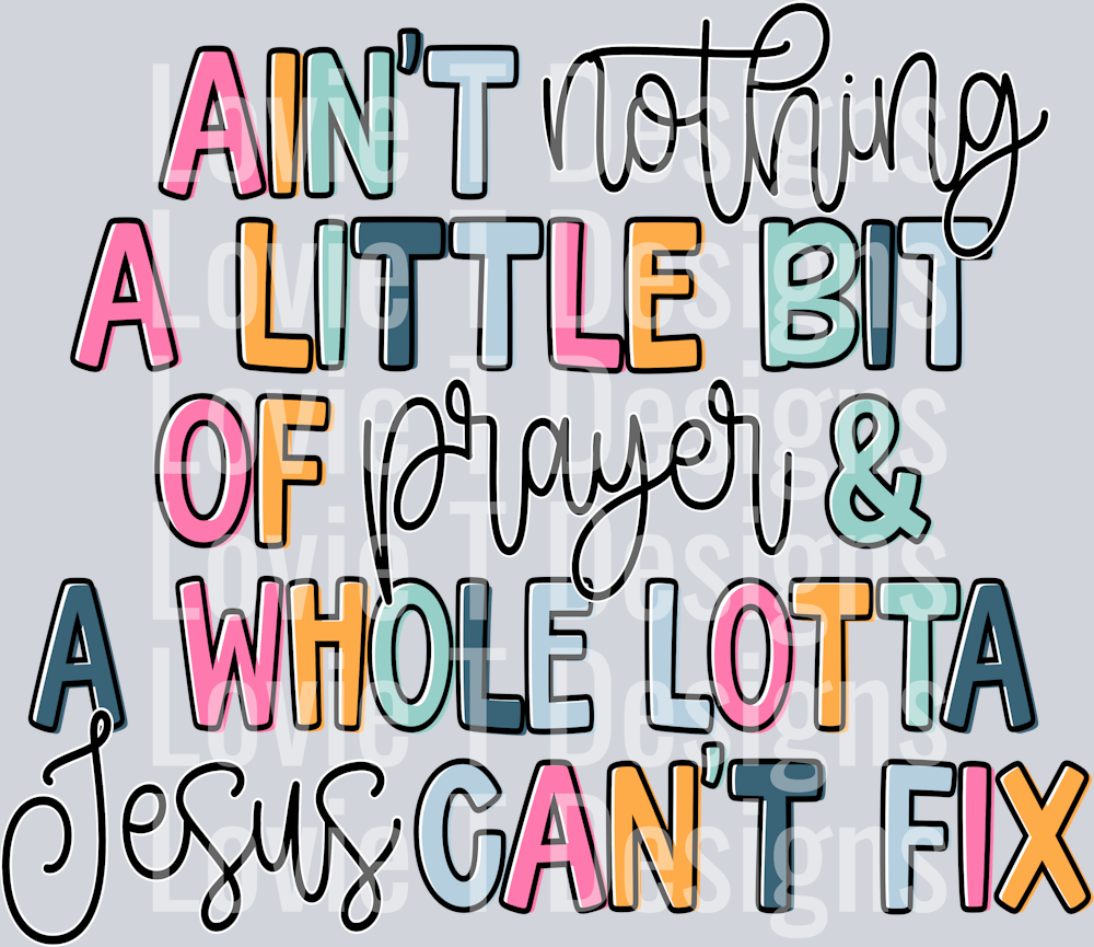 Whole Lotta Jesus Prayer