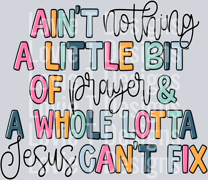 Whole Lotta Jesus Prayer
