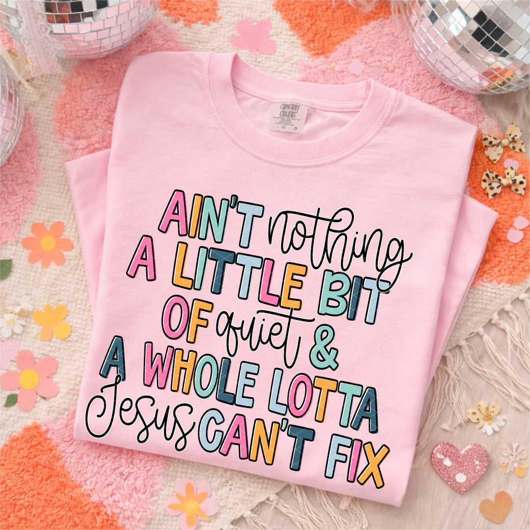 WHOLE LOTTA JESUS QUIET