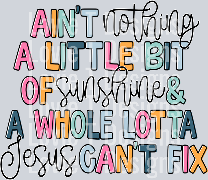 Whole Lotta Jesus Sunshine