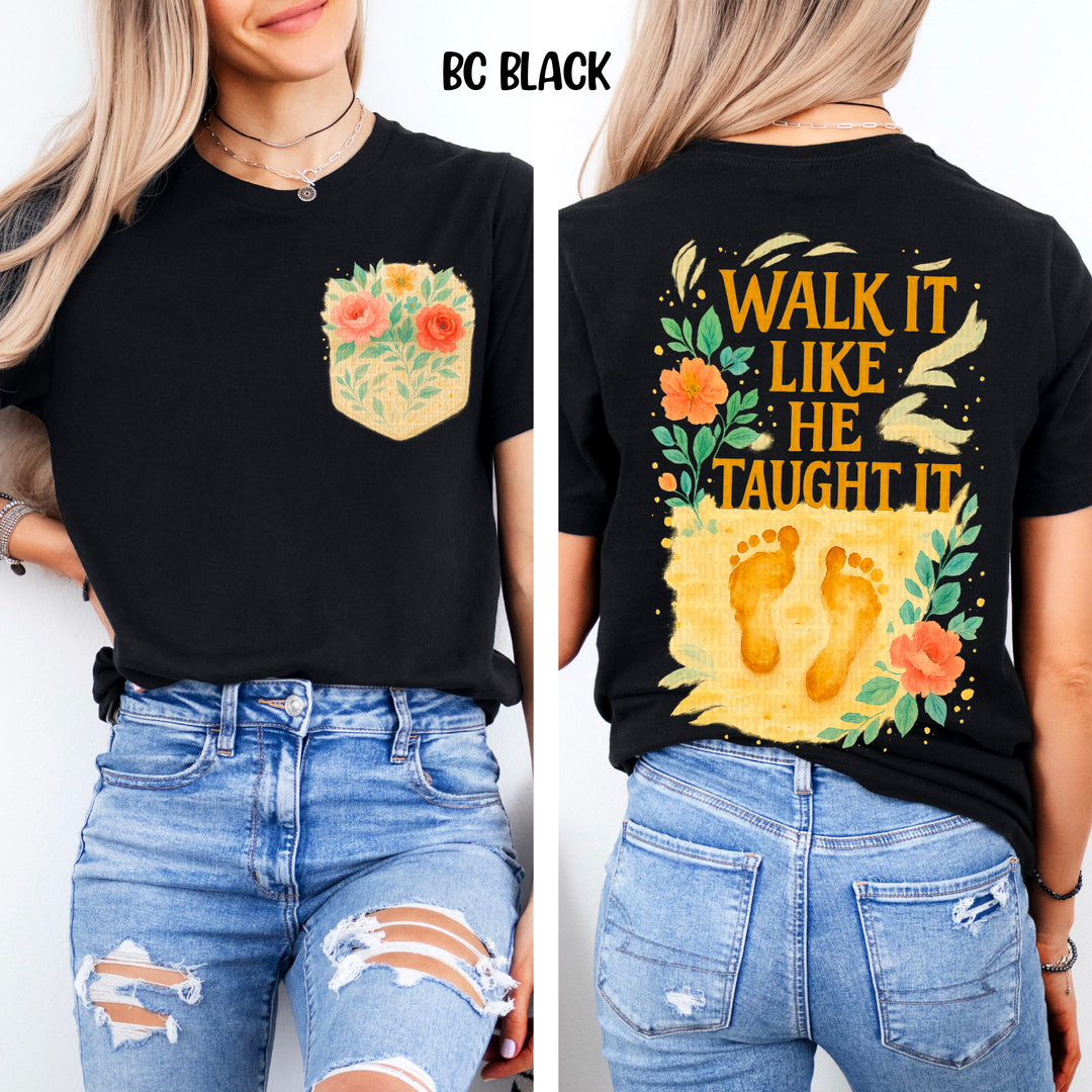 WALK IT LIKE HE TAUGHT IT POCKET