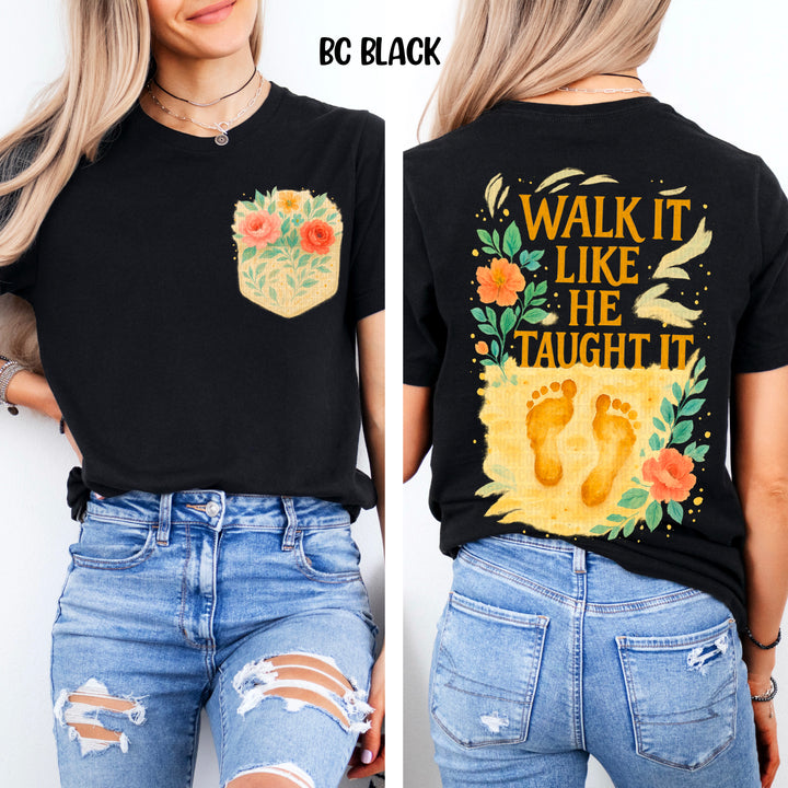 WALK IT LIKE HE TAUGHT IT POCKET