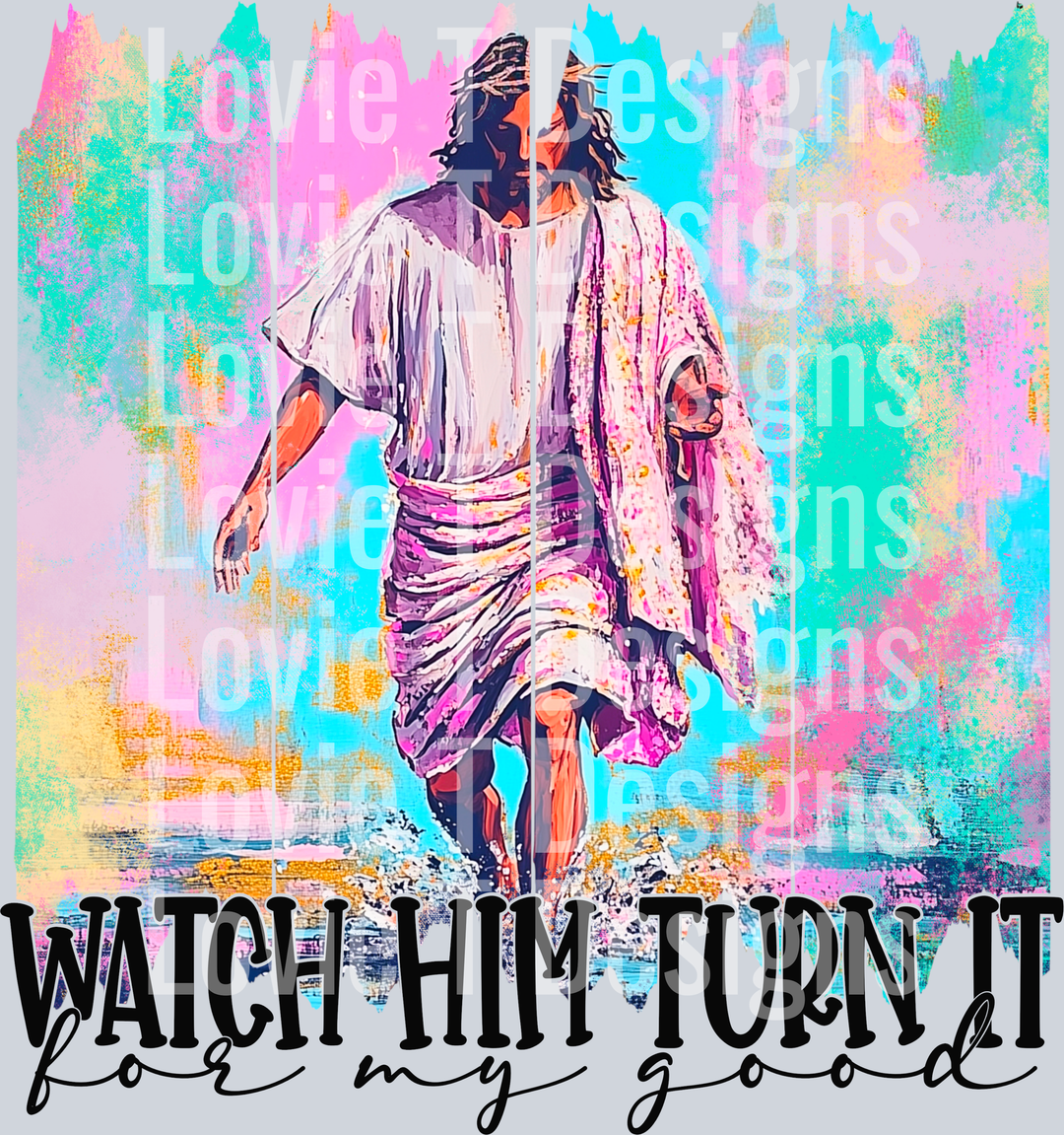 Watch Him