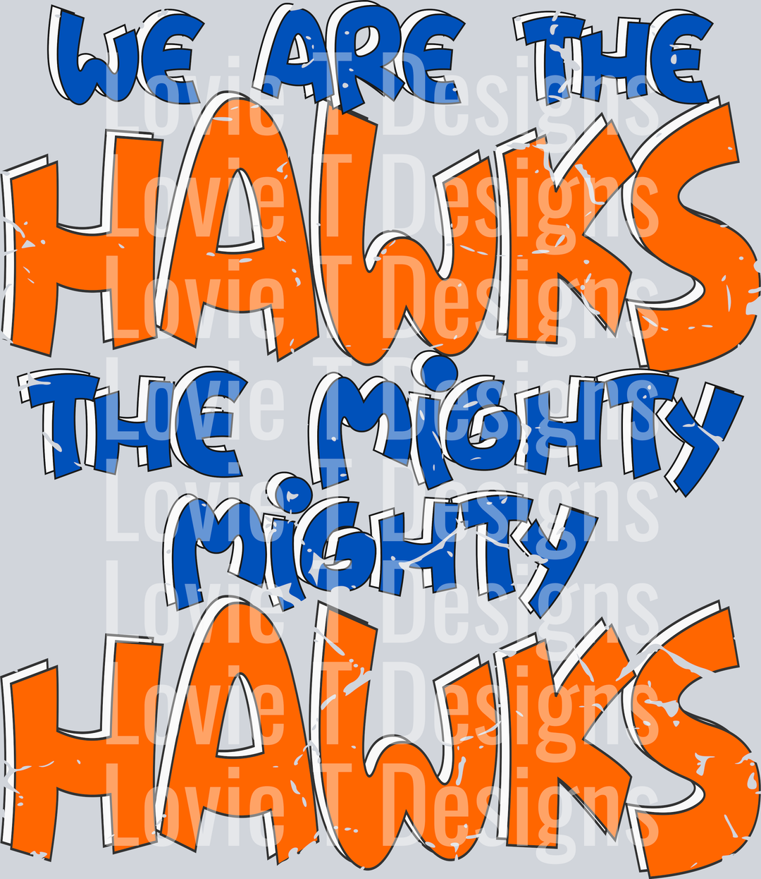 We are the Hawks Distressed Orange Royal