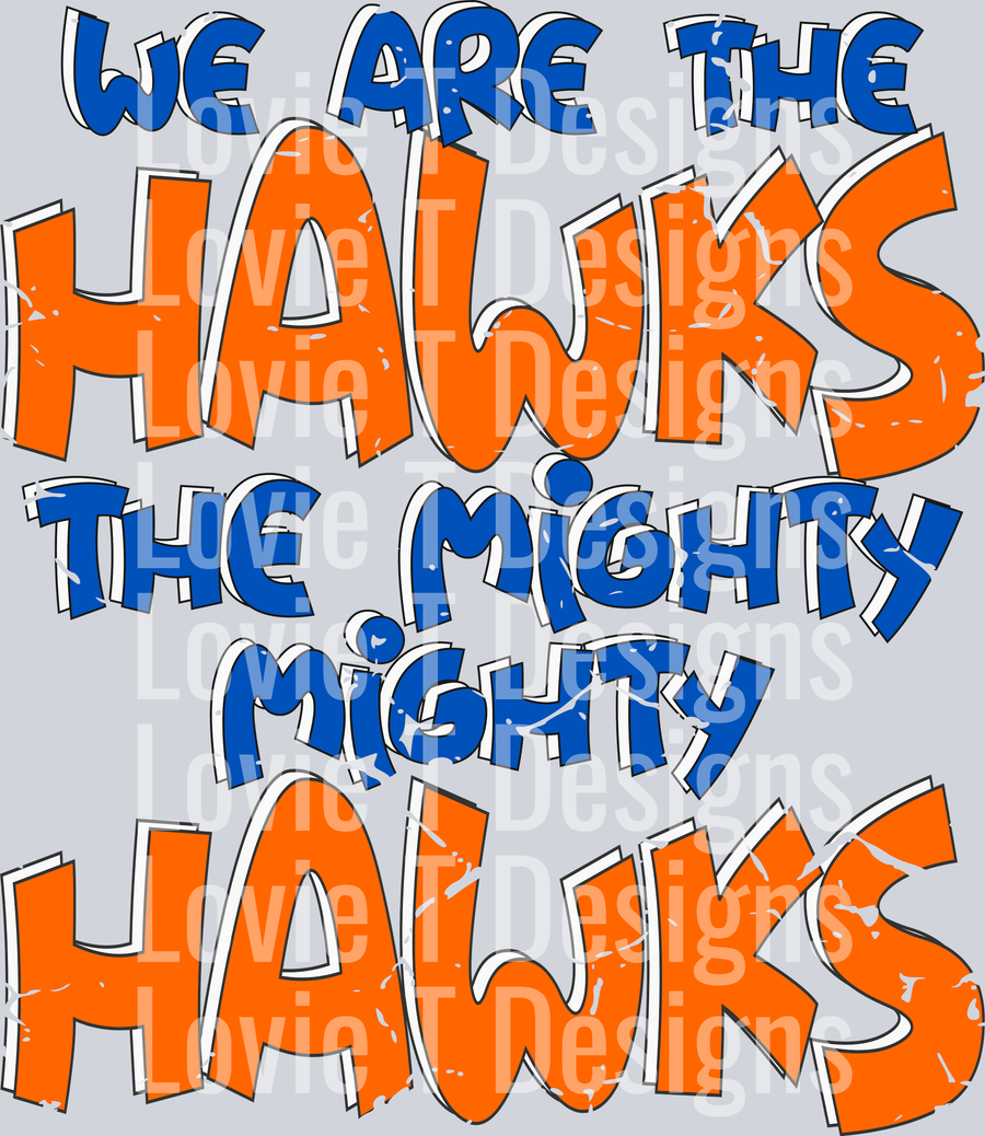 We are the Hawks Distressed Orange Royal