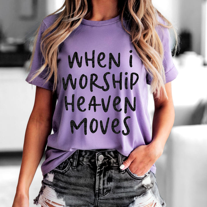 WHEN I WORSHIP HEAVEN MOVES BLACK