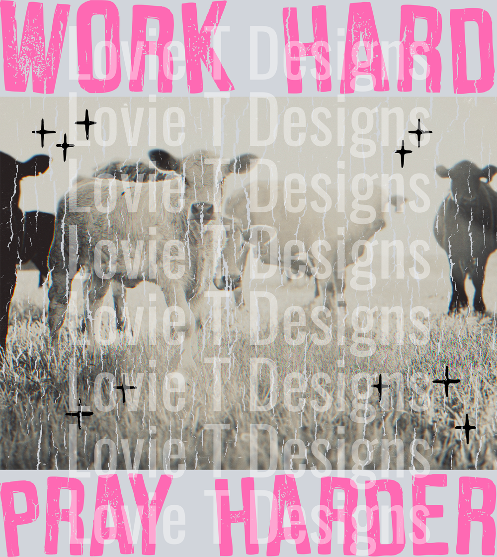Work Hard Pray Harder Distressed