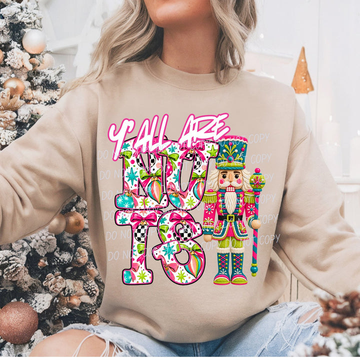 Y'all Are Nuts Nutcracker DTF transfer mockup