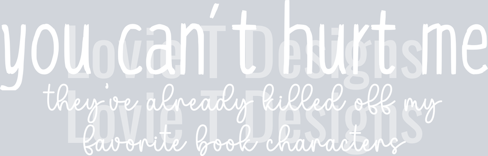 You Can't Hurt Me - White