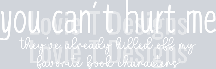 You Can't Hurt Me - White