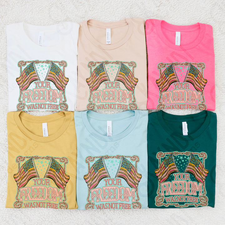 YOUR FREEDOM WAS NOT FREE