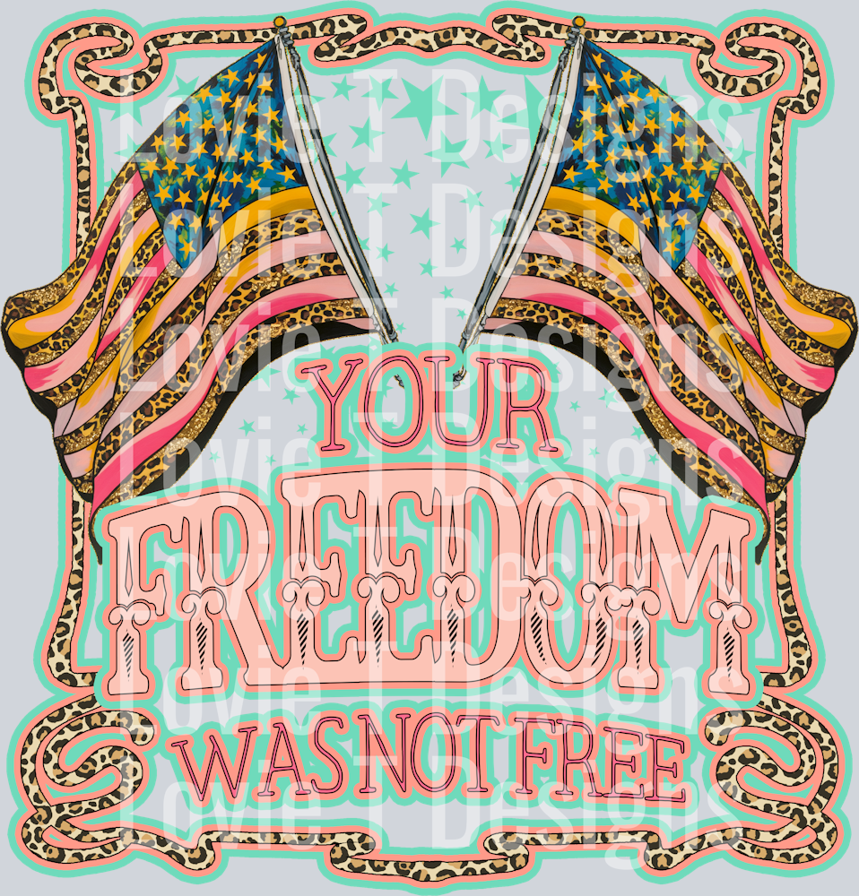 KayndiDesigns 05.25 Your Freedom Was Not Free