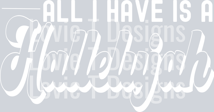 all I have is a Hallelujah - white