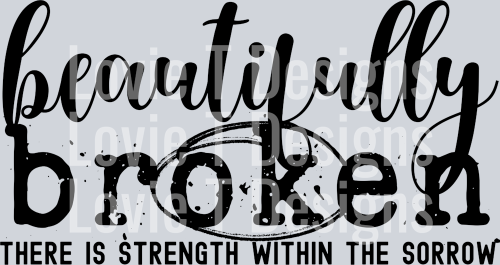 beautifully broken