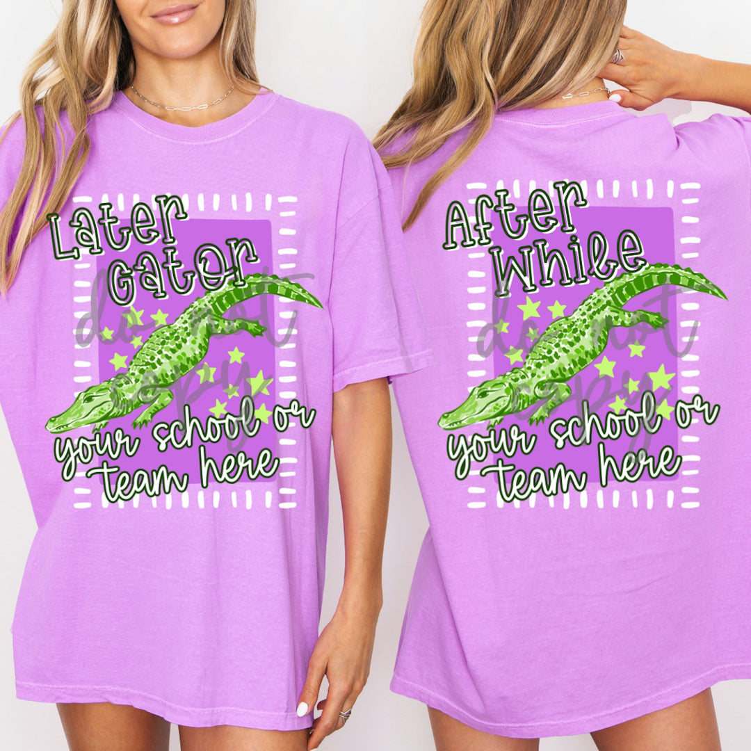 Later Gator After While Alligator customizable DTF transfer