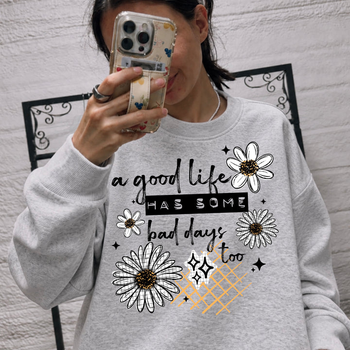 A Good Life Has Some Bad Days Too (Black) DTF transfer – mockup