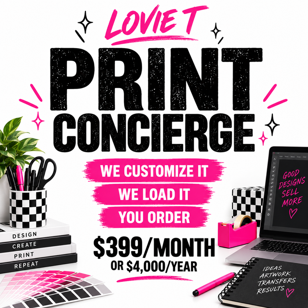 Lovie T Print Concierge membership – $399 monthly or $4,000 yearly