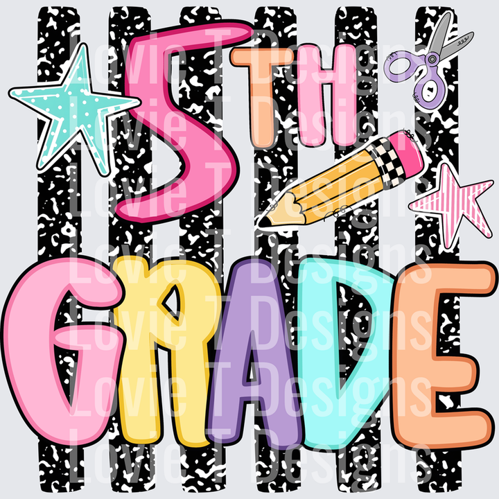 5TH GRADE COLORFUL BOLD LETTERS STARS PENCIL SCISSORS back-to-school DTF transfer design