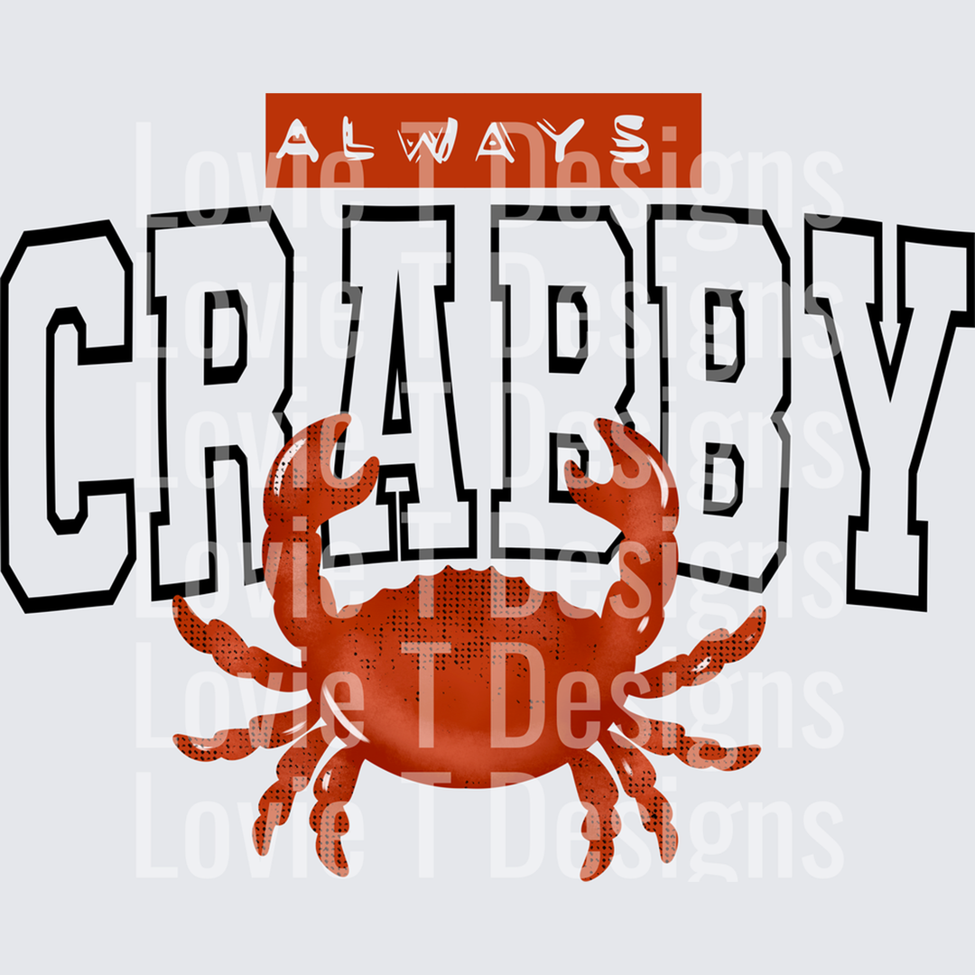 Always Crabby Black summer DTF transfer design