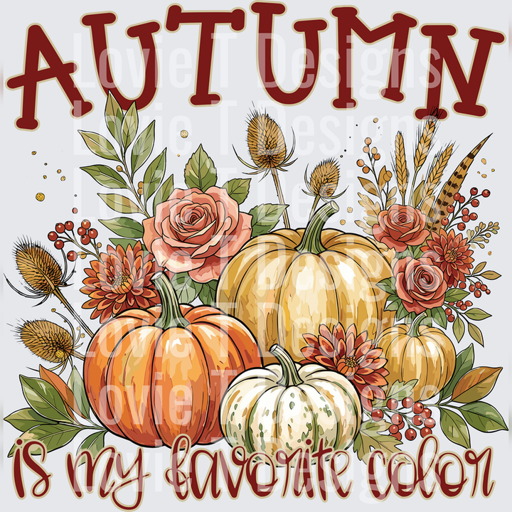 Autumn Is My Favorite Color fall DTF transfer design