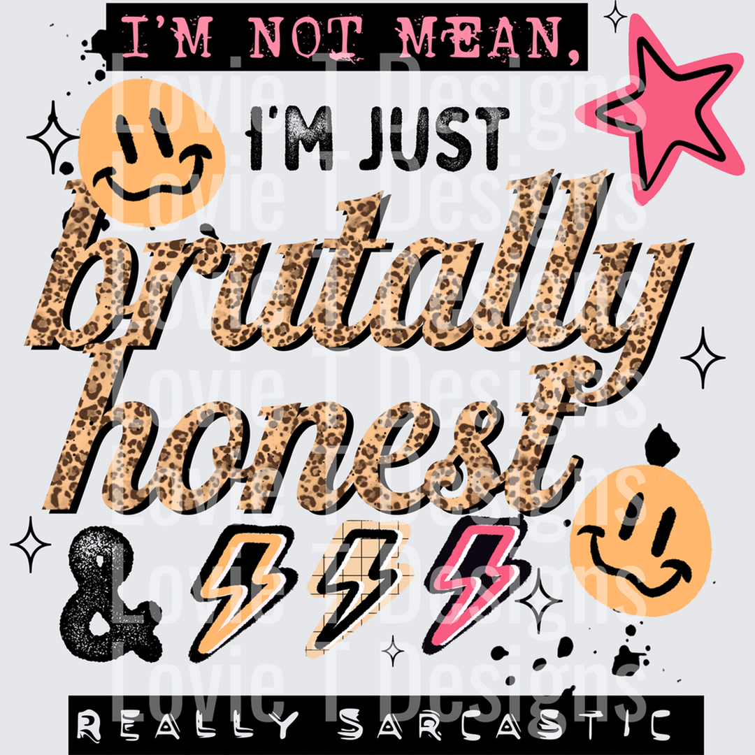 BRUTALLY HONEST BLACK humor DTF transfer design