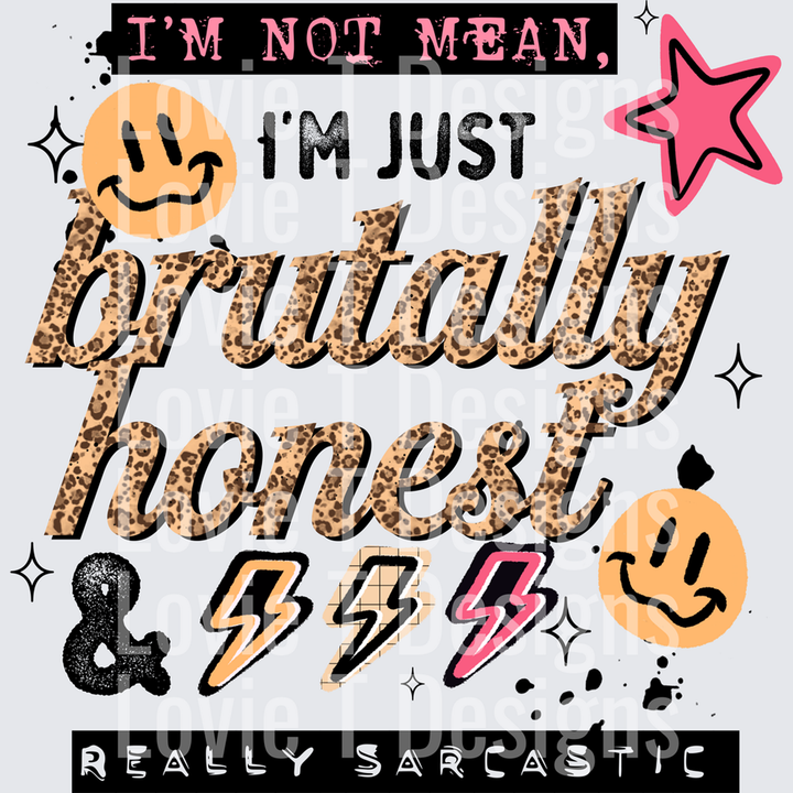 BRUTALLY HONEST BLACK humor DTF transfer design