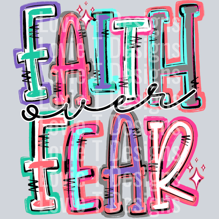 Faith Over Fear – DTF Transfer