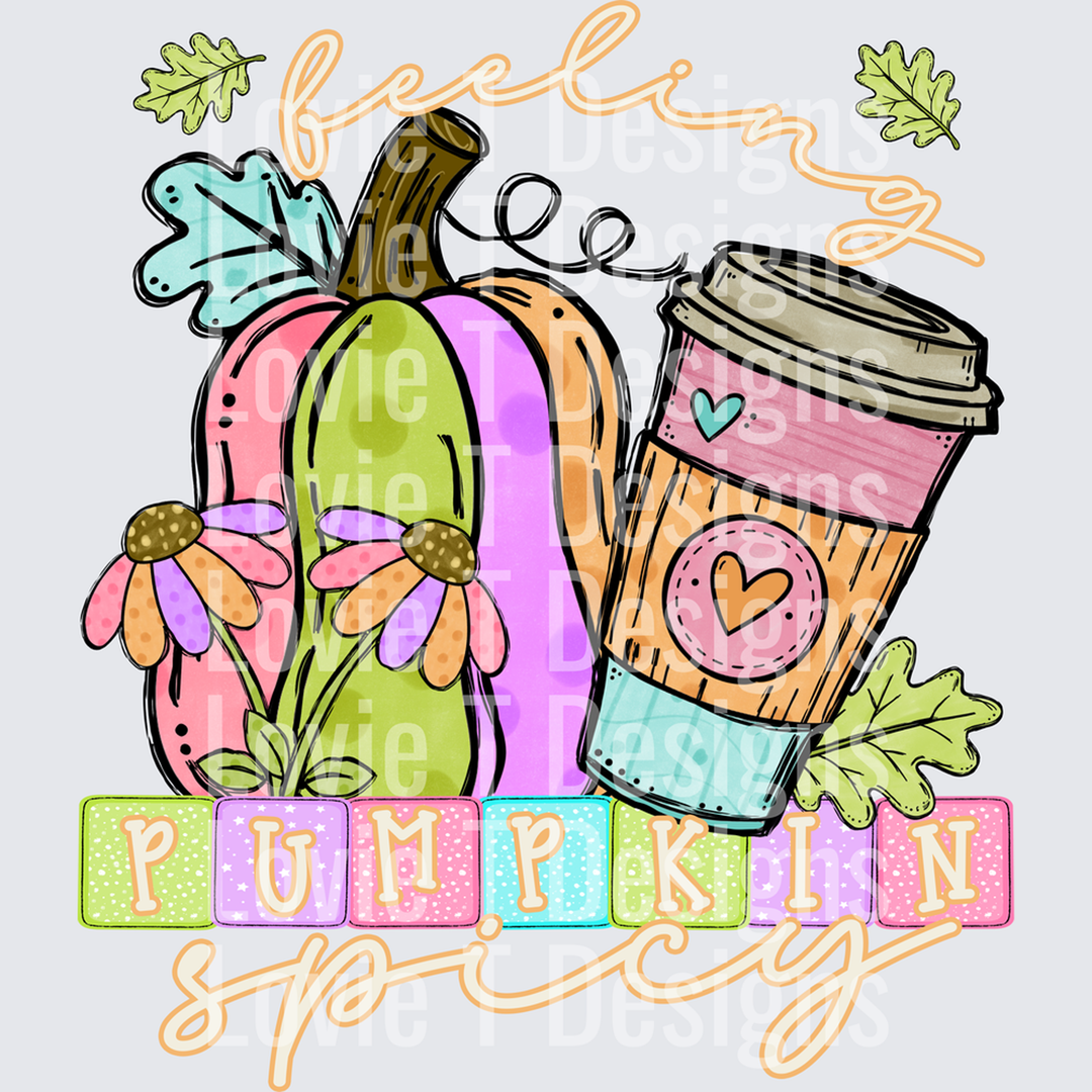 Feeling Pumpkin Spicy – DTF Transfer