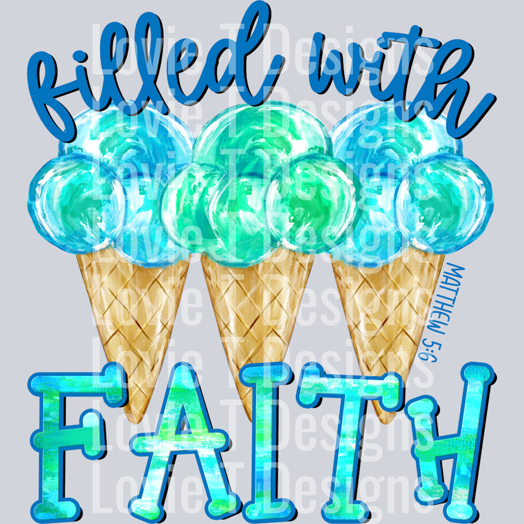 Filled with Faith – DTF Transfer