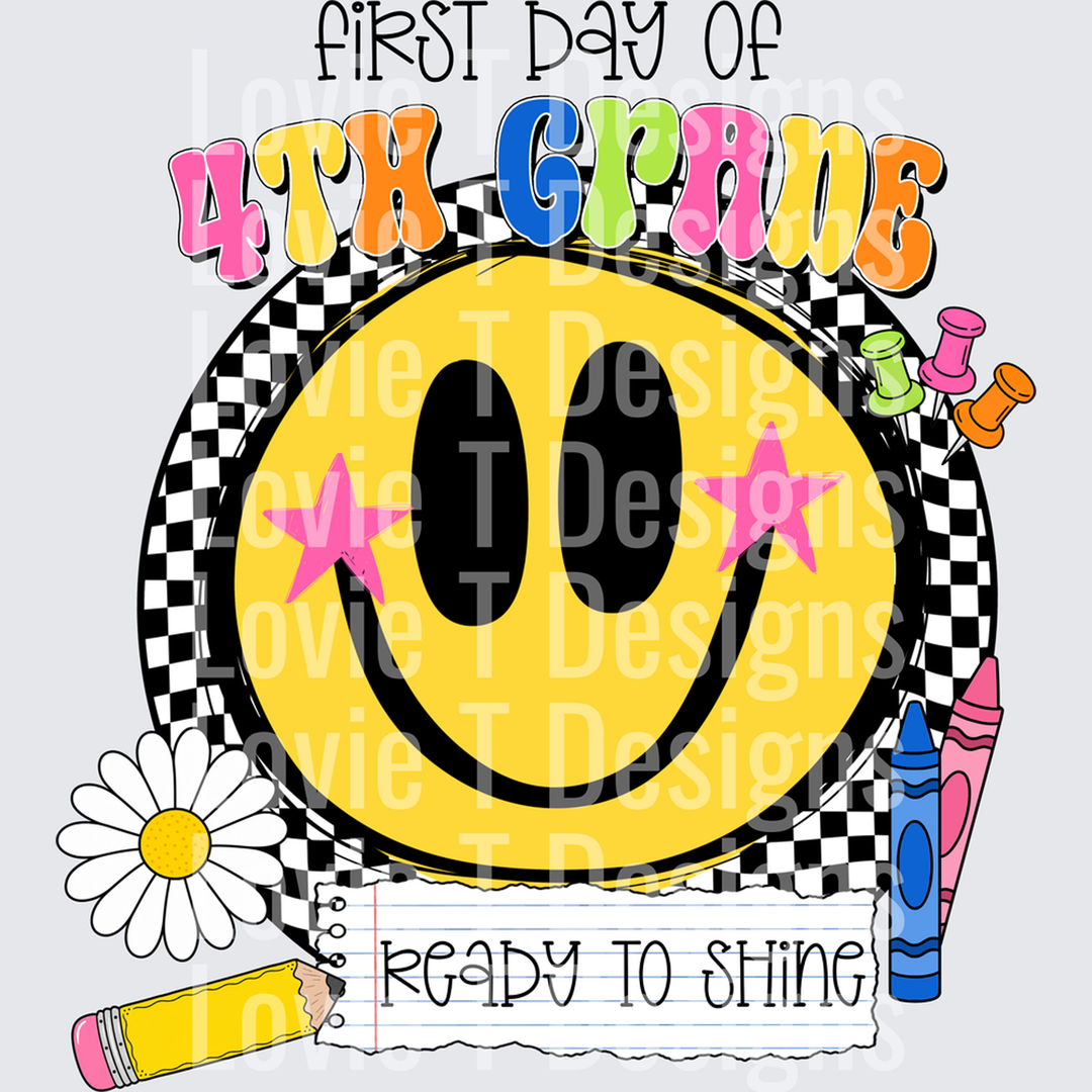 First Day of 4th Grade Smiley Face Ready to Shine – DTF Transfer