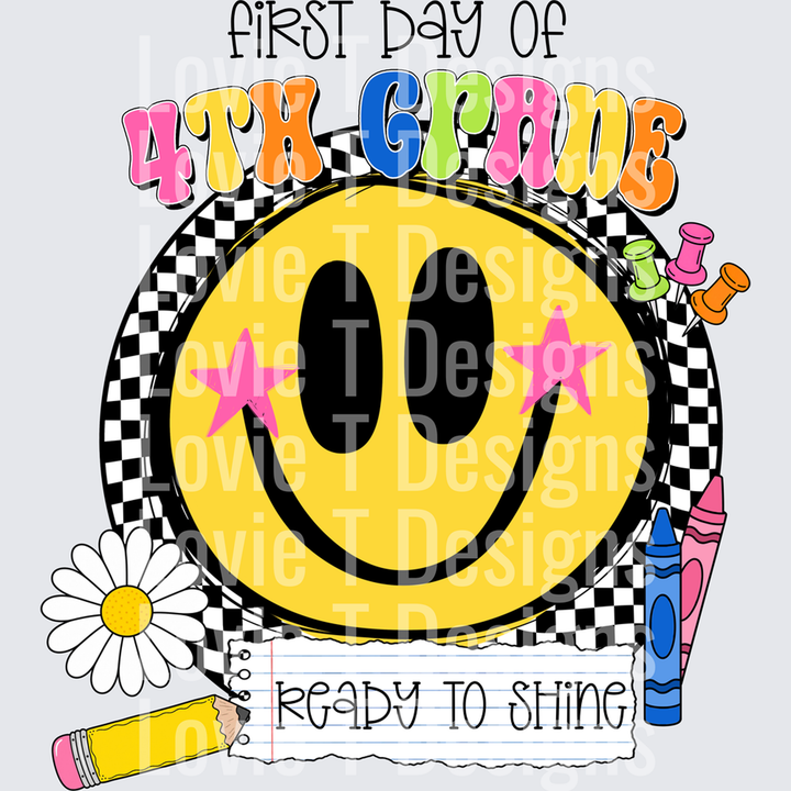 First Day of 4th Grade Smiley Face Ready to Shine – DTF Transfer