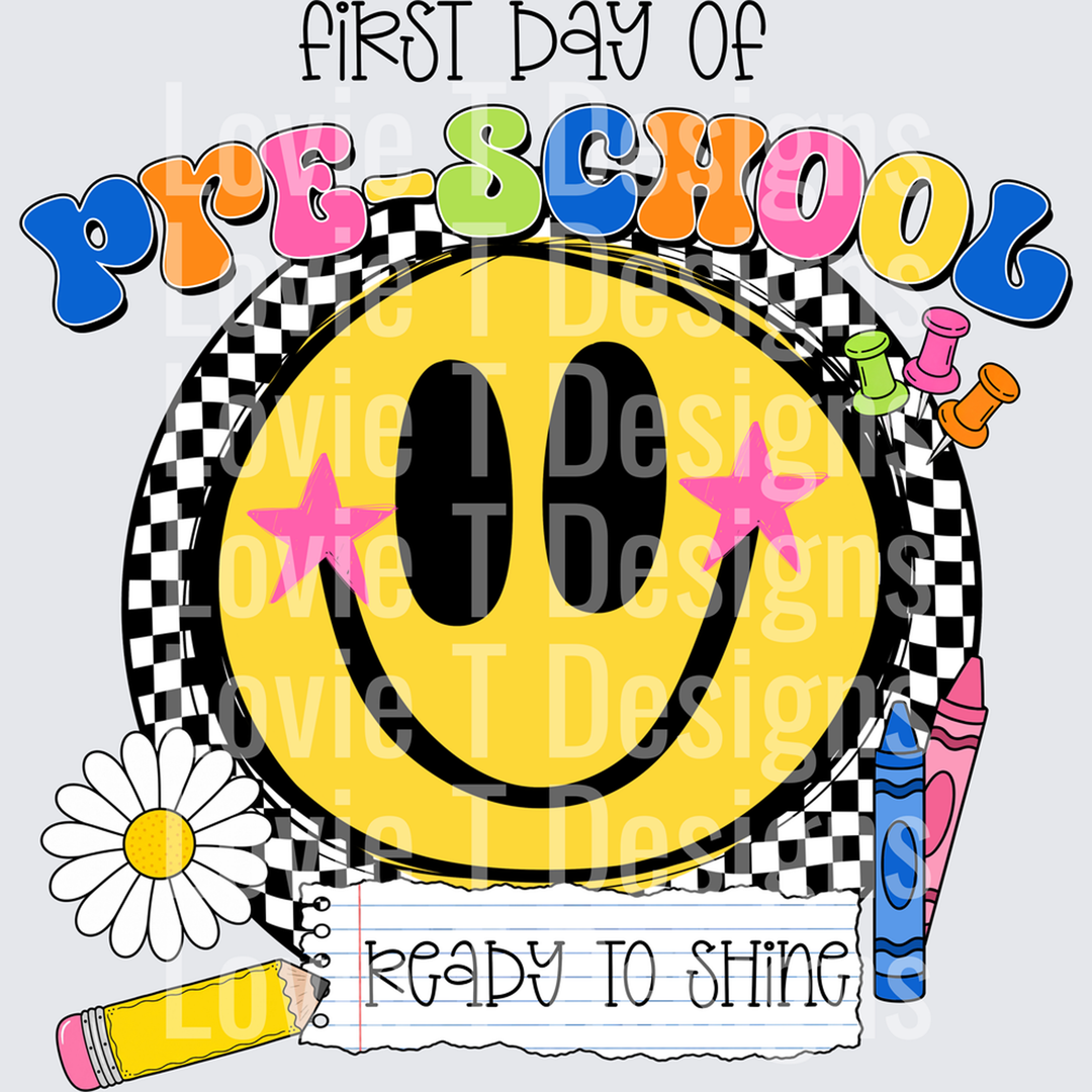 First Day of Pre-School Ready to Shine Smiley Face – DTF Transfer