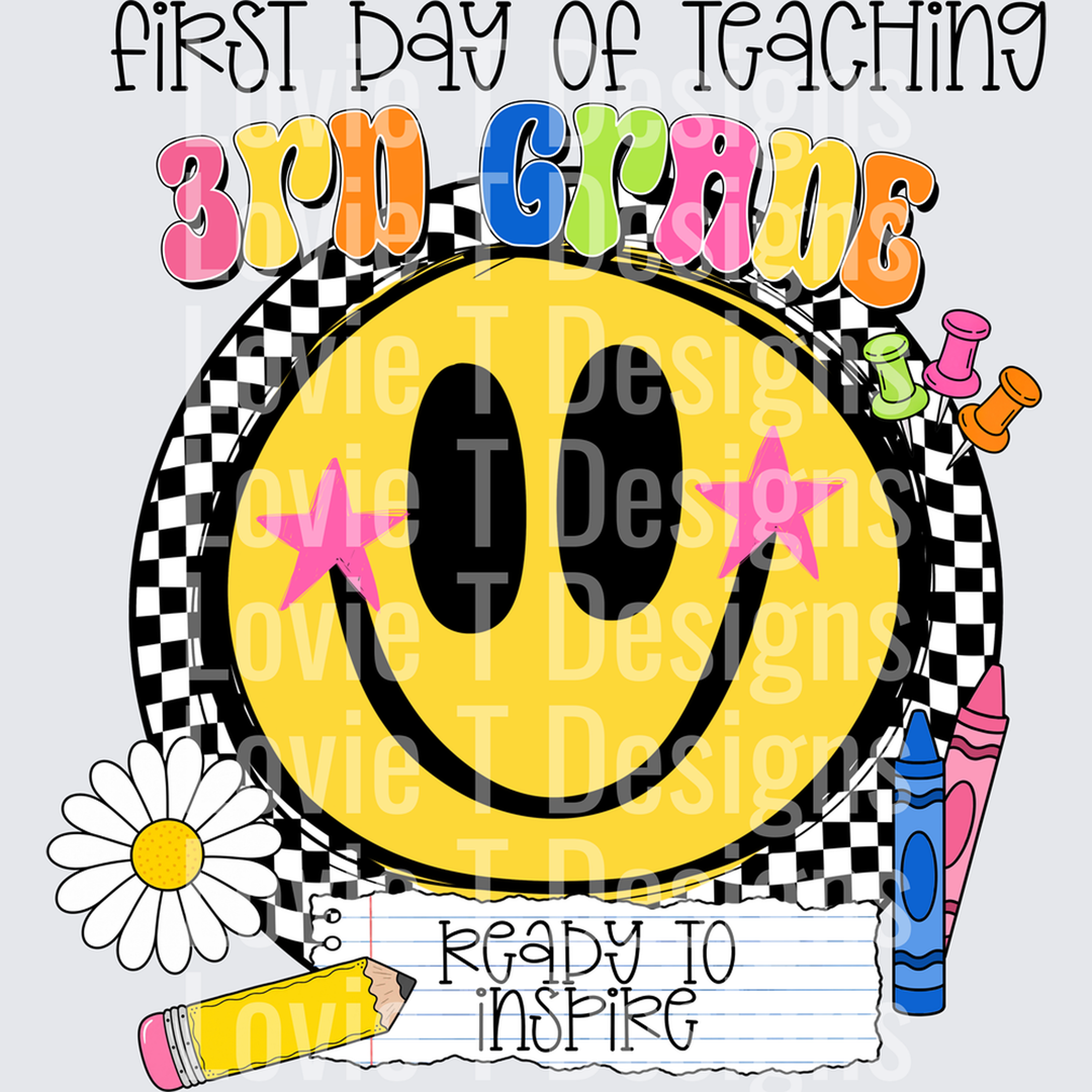 First Day of Teaching 3rd Grade Smiley Face Ready to Inspire – DTF Transfer
