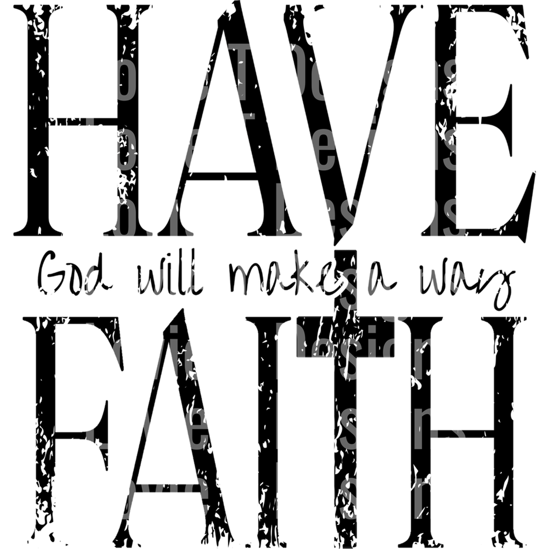 Have Faith – DTF Transfer