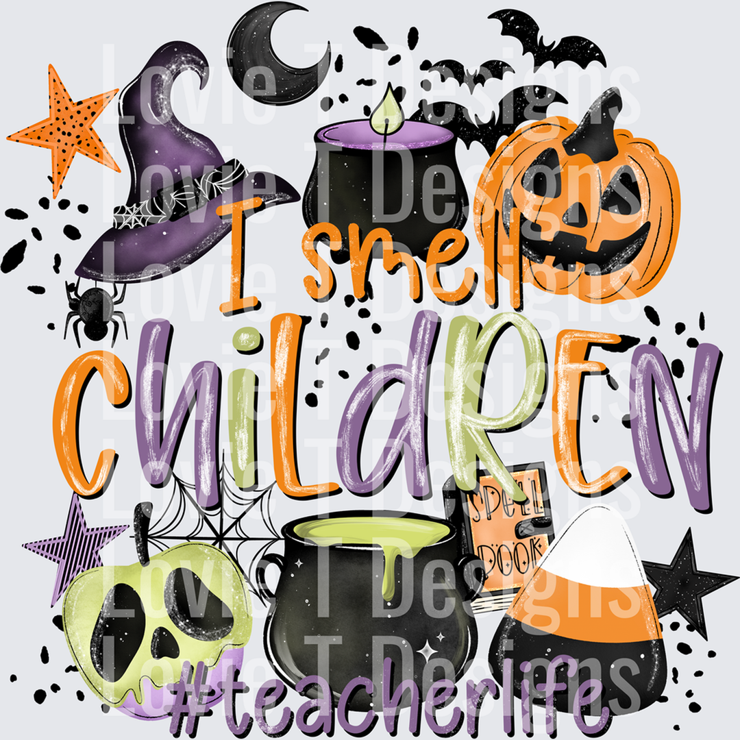 I Smell Children Halloween Teacher Life Witch Design – DTF Transfer