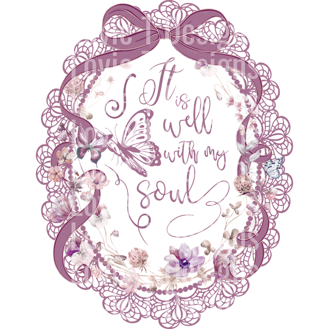 It is Well with My Soul Vintage Lace and Wildflowers Light Purple – DTF Transfer