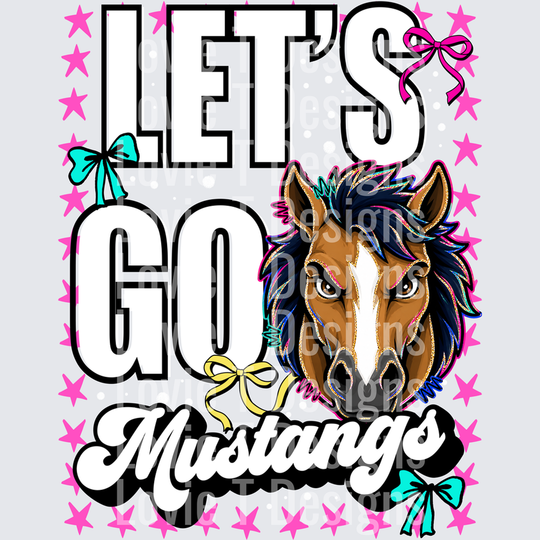 Let’s Go Mustangs – DTF Transfer
