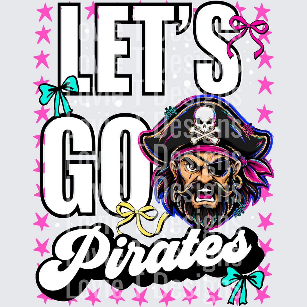 Let’s Go Pirates – DTF Transfer
