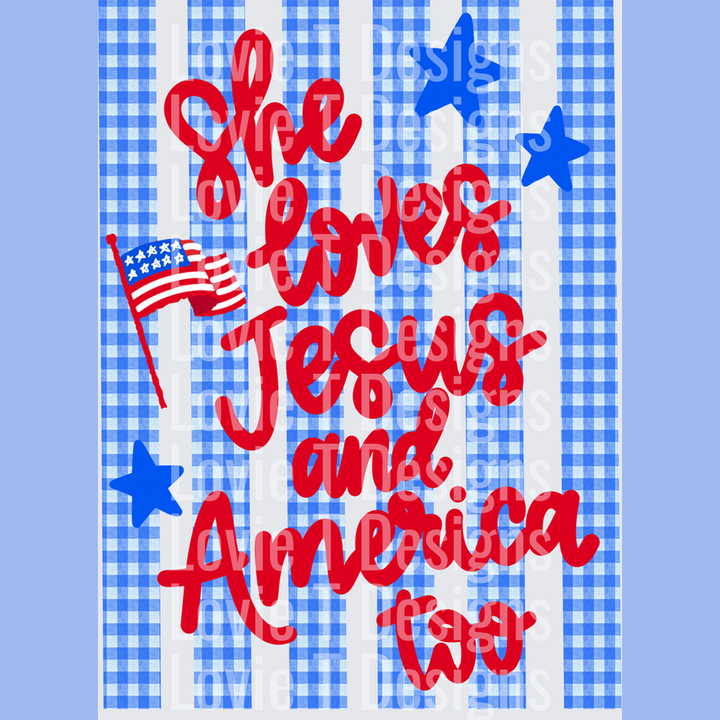 Love Jesus and America Too – DTF Transfer