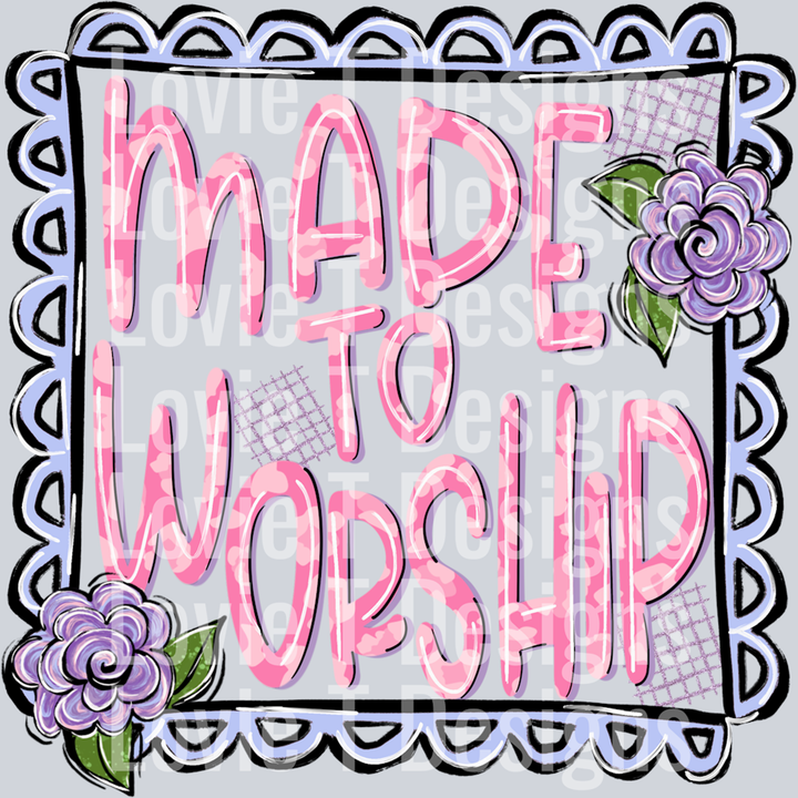Made to Worship – DTF Transfer