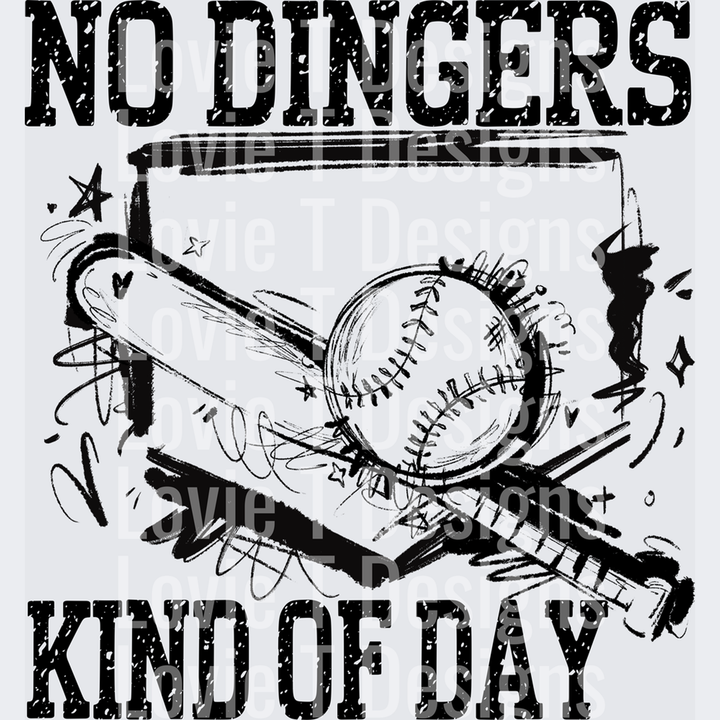 No Dingers Kind of Day – DTF Transfer