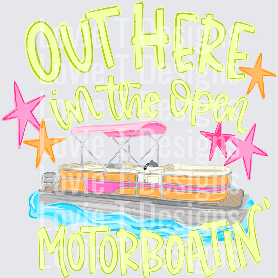 Out Here Motorboatin – DTF Transfer